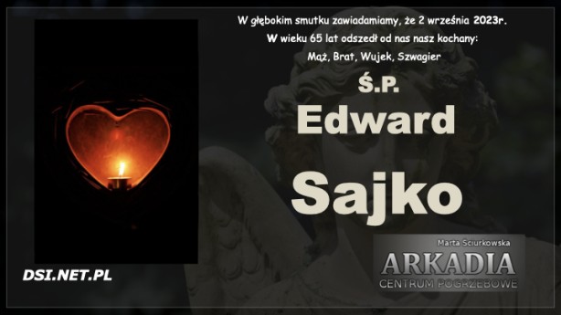 Ś.P. Edward Sajko
