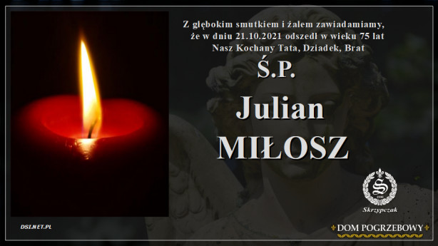 Ś.P. Julian Miłosz
