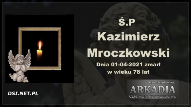 Ś.P. Kazimierz Mroczkowski