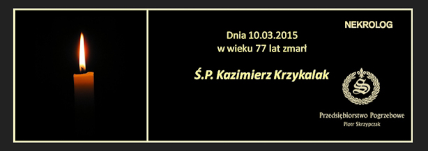 Ś.P. Kazimierz Krzykalak