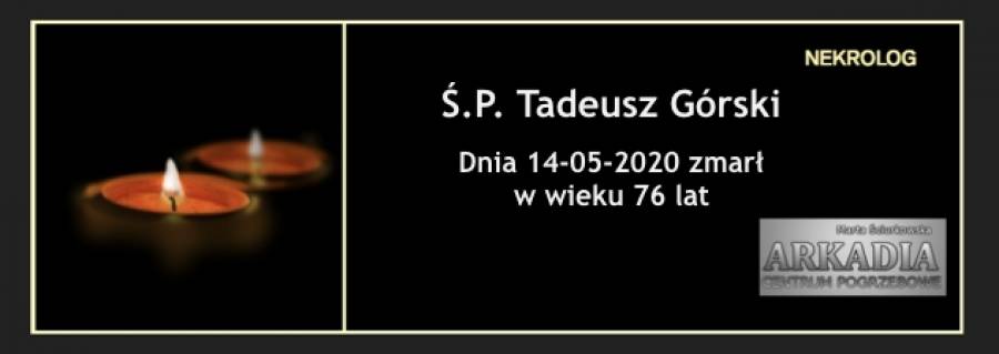 Ś.P. Tadeusz Górski