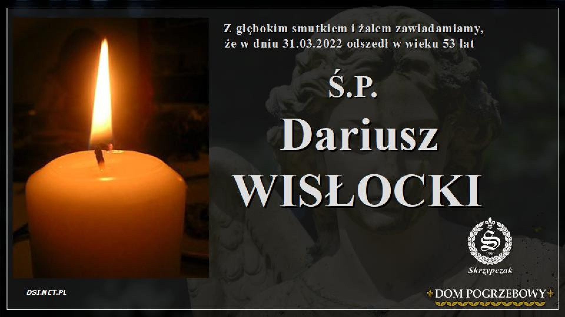 Ś.P Dariusz Wisłocki