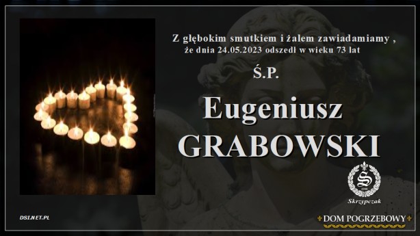 Ś.P. Eugeniusz Grabowski