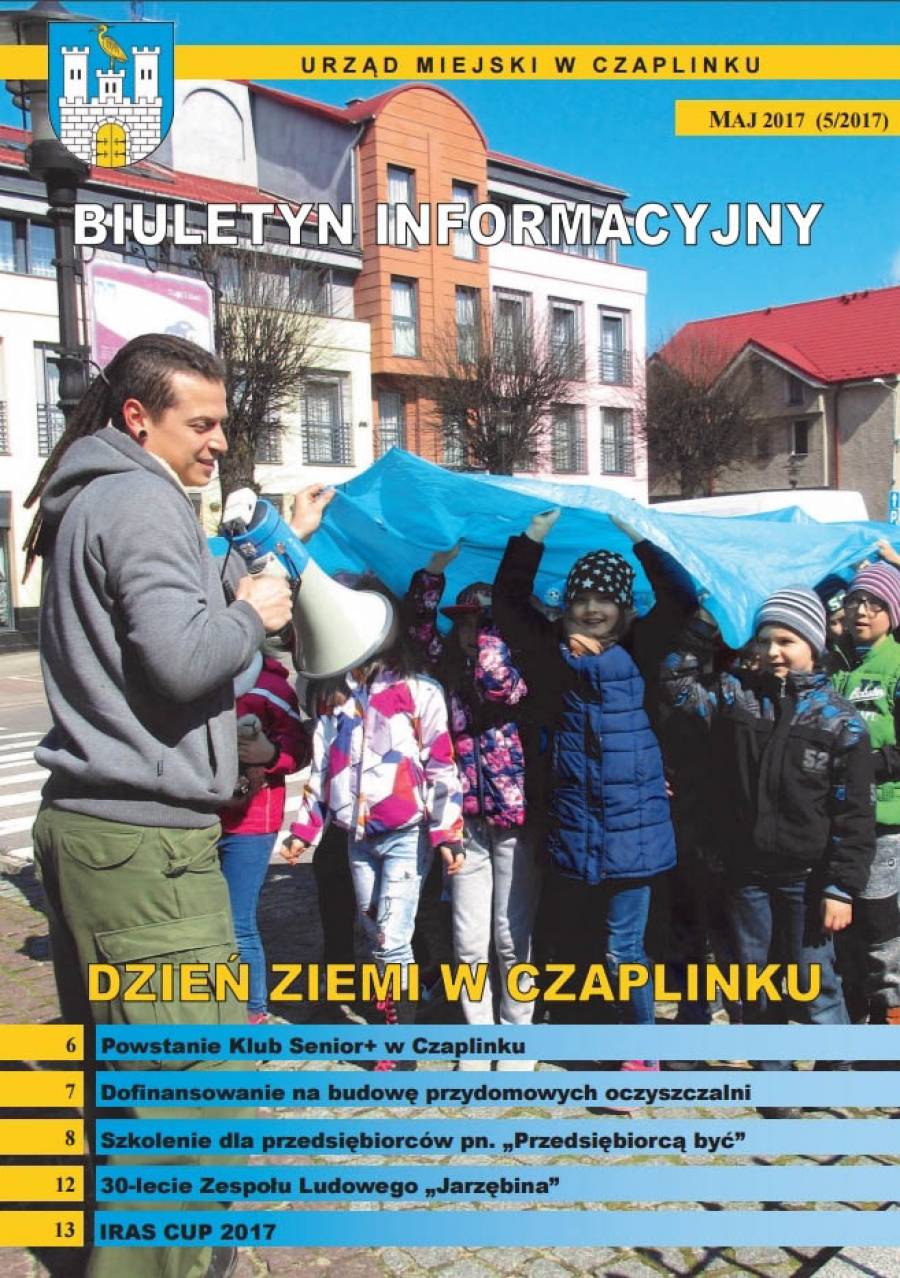 Biuletyn Informacyjny - publikacja samorządowa Czaplinka (Maj 2017 )