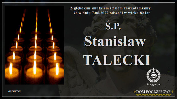 Ś.P. Stanisław Talecki
