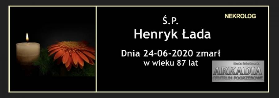 Ś.P. Henryk Łada