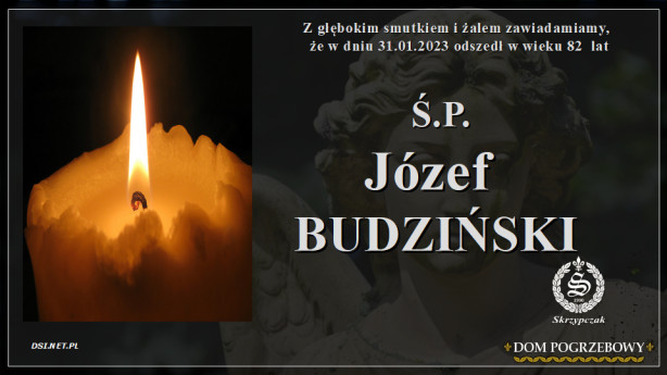 Ś.P. Józef Budziński