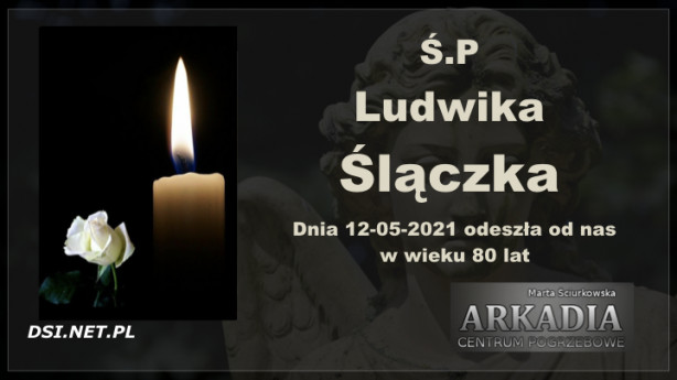 Ś.P. Ludwika Ślączka