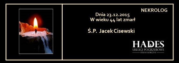 Ś.P. Jacek Cisewski