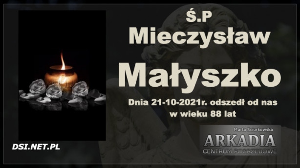 Ś.P. Mieczysław Małyszko