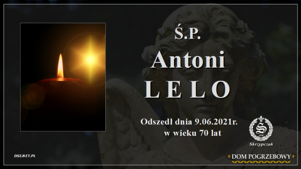 Ś.P. Antoni Lelo