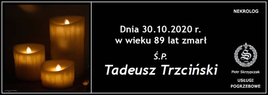 Ś.P. Tadeusz Trzciński