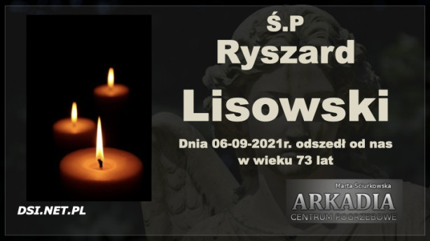 Ś.P. Ryszard Lisowski