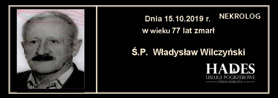 Ś.P. Władysław Wilczyński