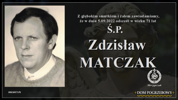 Ś.P. Zdzisław Matczak