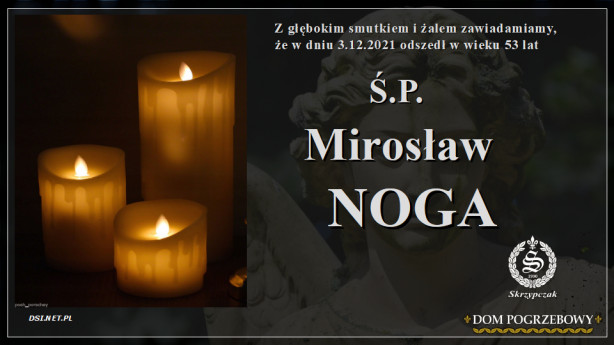 Ś.P. Mirosław Noga