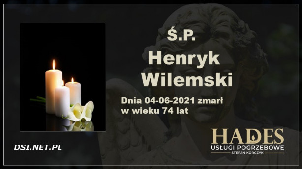 Ś.P. Henryk Wilemski