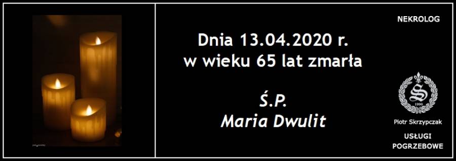 Ś.P. Maria Dwulit