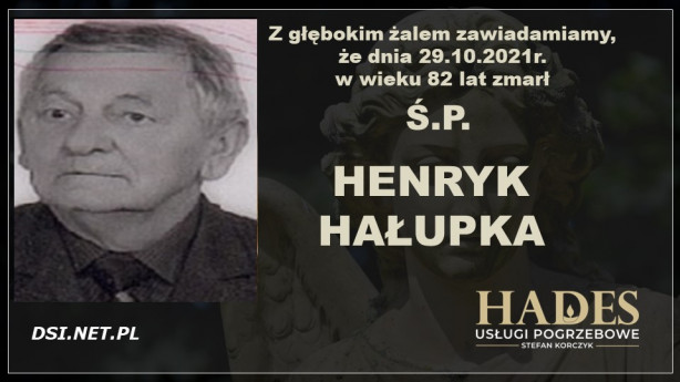 Ś.P. Henryk Hałupka
