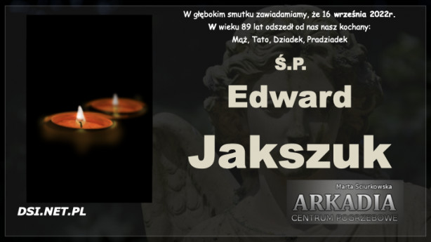 Ś.P. Edward Jakszuk