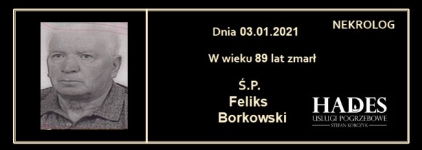 Ś.P. Feliks Borkowski