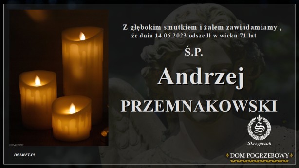 Ś.P. Andrzej Przemnakowski