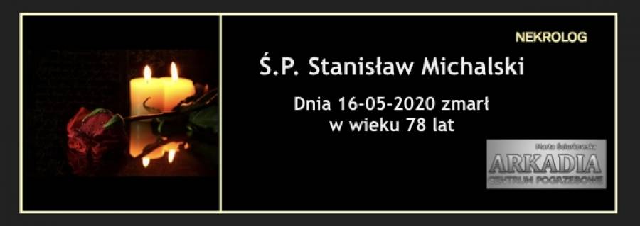 Ś.P. Stanisław Michalski