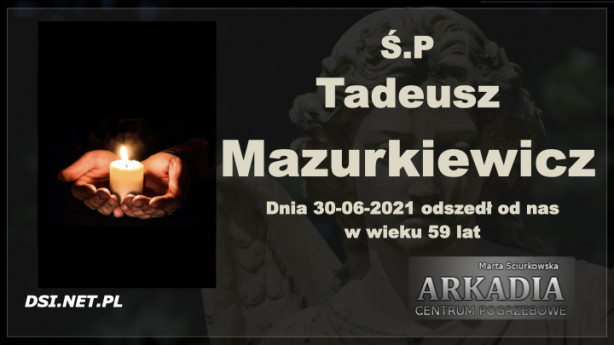 Ś.P. Tadeusz Mazurkiewicz